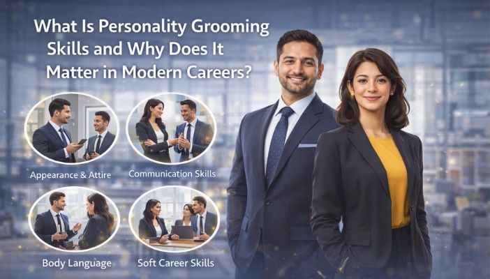What Is Personality Grooming and Why Does It Matter in Modern Careers